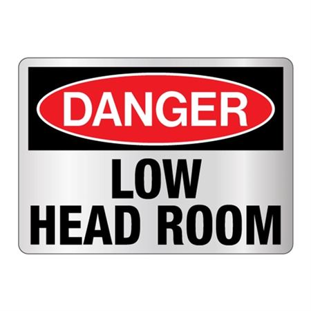 Danger Low Head Room - 10" x 14" Reflective Sign